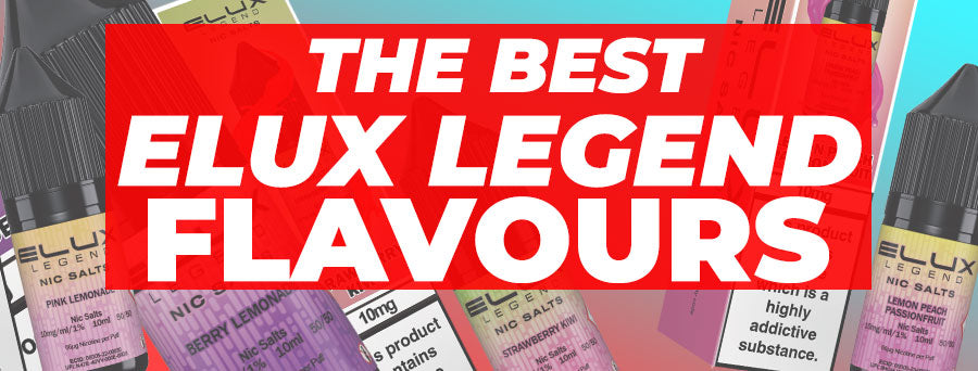 Best Elux Legend Flavours: Top Nic Salt Vape Picks