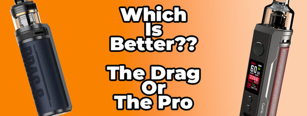 VooPoo Drag S vs Drag S Pro