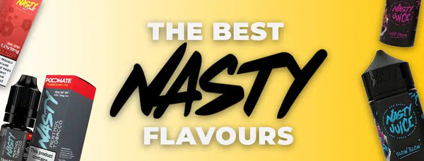 Best Nasty Juice Flavours