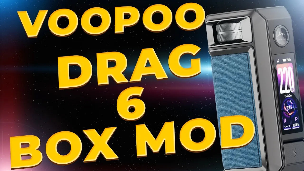 Voopoo Drag 6 Box Mod Review Voopoo Drag 6 Box Mod Review