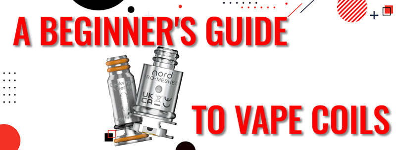 A Beginner's Guide to Vape Coils - Vaping 101 A Beginner's Guide to Vape Coils - Vaping 101