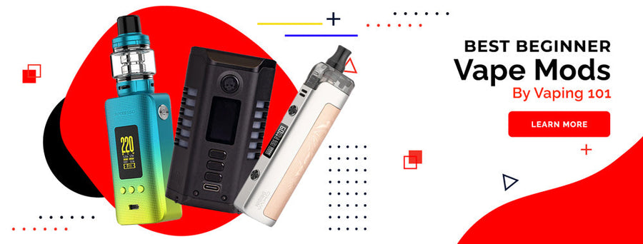 Best Beginner 2025 Vape Mods