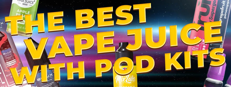 Best Vape Juice for Pod Kits MTL & RDTL E-Liquids Best Vape Juice for Pod Kits MTL & RDTL E-Liquids
