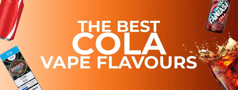 elfbar nachfüll pod läuft aus Best Cola Vape Juice Flavours