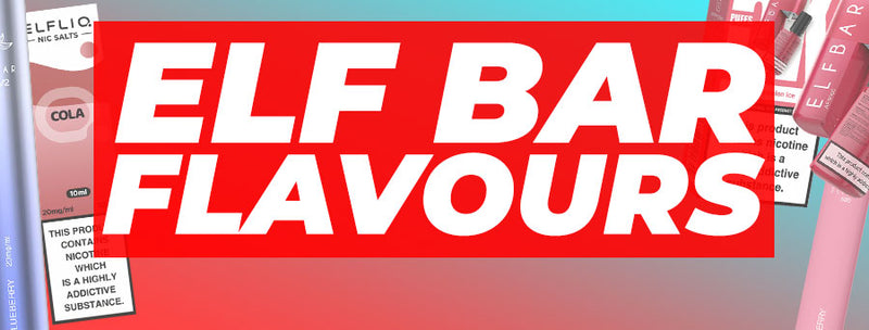 Elf Bar Flavours List: The Best Elf Bar Flavours for a Superior Vaping Experience