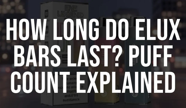 How Long Do Elux Bars Last? Puff Count Explained