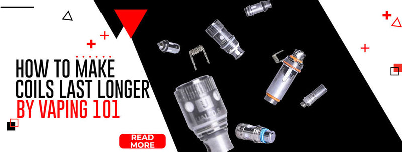Vaping 101 blog banner showing coils - How to make coils last longer