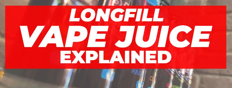 What Are Longfills? Custom DIY Vape Juice Explained What Are Longfills? Custom DIY Vape Juice Explained