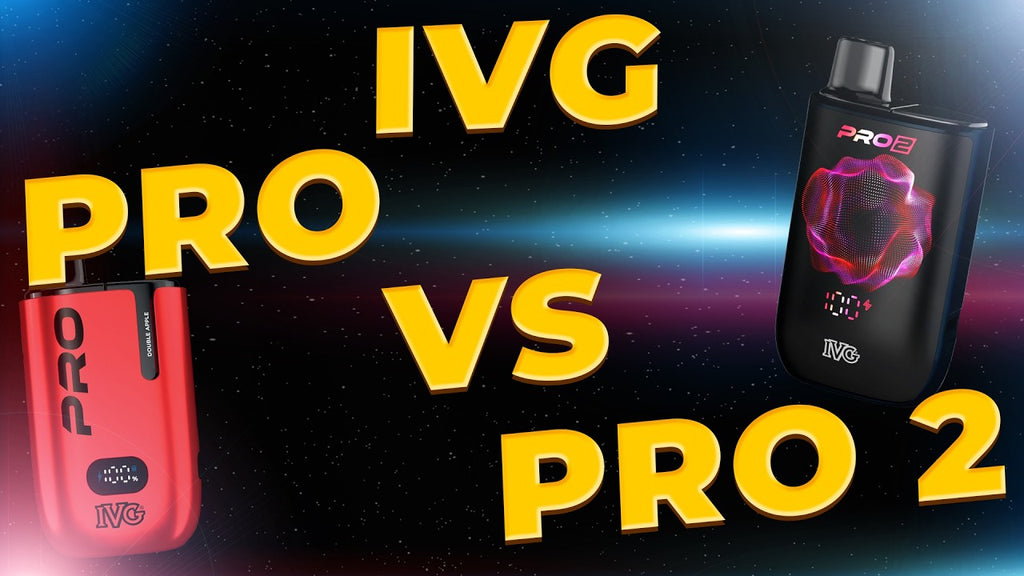IVG Pro Vs IVG Pro 2 IVG Pro Vs IVG Pro 2