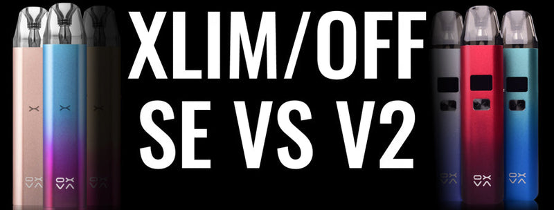 Which is Better? OXVA Xlim SE or V2 - Detailed Analysis Which is Better? OXVA Xlim SE or V2 - Detailed Analysis