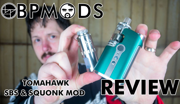 BP Mods Tomahawk SBS & Squonk Mod Review