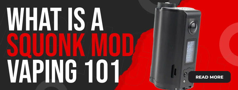 What Is a Squonk Mod? Bottom-Feeding Vapes Explained