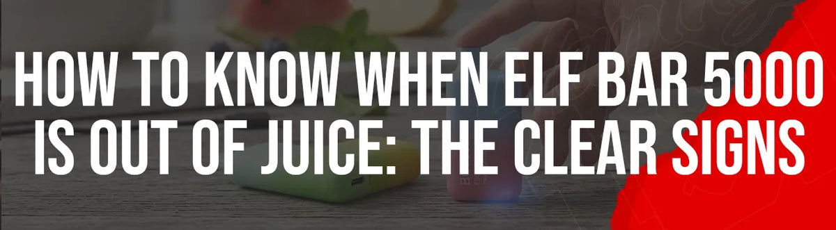 How to Know When an Elf Bar 5000 Is Out of Juice How to Know When an Elf Bar 5000 Is Out of Juice