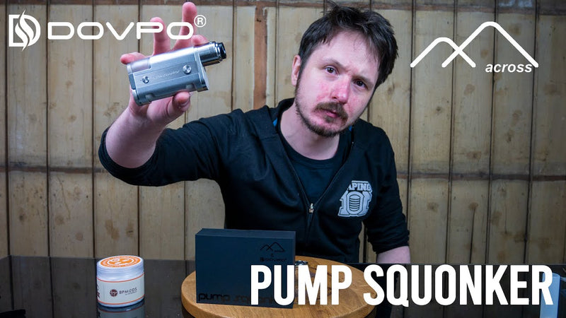 Across Vape Pump Squonker : Expert Review & Verdict Across Vape Pump Squonker : Expert Review & Verdict